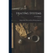 Heating Systems: Design of Hot Water and Steam Heating Apparatus