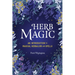 Herb Magic: An Introduction to Magical Herbalism and Spells