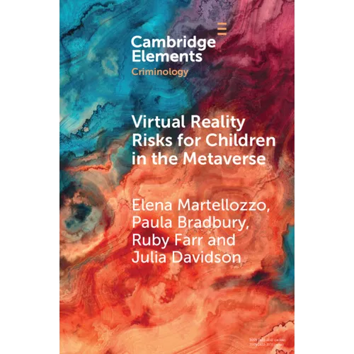 Virtual Reality Risks for Children in the Metaverse: An Examination Through Criminological Perspectives