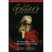 Galileo's New Universe: The Revolution in Our Understanding of the Cosmos