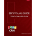 Ebi's Visual Guide: Zoho CRM User Guide