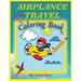 Airplane Travel Coloring Book for Kids: Big Coloring Book for Toddlers and Kids Who Love Airplanes