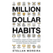 Million Dollar Habits: 27 Powerful Habits to Wire Your Mind For Success, Become Truly Happy, and Achieve Financial Freedom