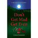 Don't Get Mad Get Even
