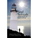 Soul Solitude: Taking Time for Our Souls to Catch Up