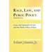 Race, Law, and Public Policy: Cases and Materials on Law and the Public Policy of Race