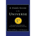 A User's Guide to the Universe: Surviving the Perils of Black Holes, Time Paradoxes, and Quantum Uncertainty