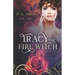 Tracy the Fire Witch