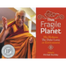 This Fragile Planet: His Holiness the Dalai Lama on Environment