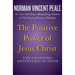 The Positive Power of Jesus Christ: Life-Changing Adventures in Faith