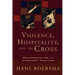Violence, Hospitality, and the Cross: Reappropriating the Atonement Tradition