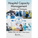 Hospital Capacity Management: Insights and Strategies