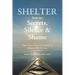 Shelter from Our Secrets, Silence, and Shame: How Our Stories Can Keep Us Stuck or Set Us Free