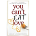 You Can't Eat Love