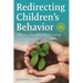 Redirecting Children's Behavior: Effective Discipline for Creating Connection and Cooperation
