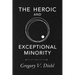 The Heroic and Exceptional Minority: A Guide to Mythological Self-Awareness and Growth