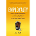 Employalty: How to Ignite Commitment and Keep Top Talent in the New Age of Work