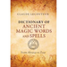 Dictionary of Ancient Magic Words and Spells: From Abraxas to Zoar