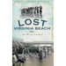 Lost Virginia Beach