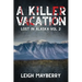 A Killer Vacation: A Cozy Mystery