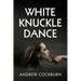 White Knuckle Dance