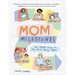 Mom Milestones: The True Story of the First Seven Years