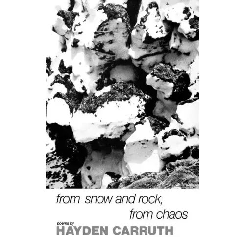 From Snow and Rock, from Chaos: Poems, 1965-1972