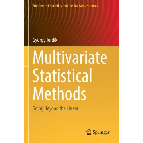 Multivariate Statistical Methods: Going Beyond the Linear