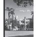 One California Architect, Irving J. Gill
