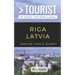 Greater Than a Tourist- Riga Latvia: 50 Travel Tips from a Local
