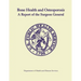 Bone Health and Osteoporosis: A Report of the Surgeon General