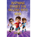 Inspiring Stories for Amazing Boys: A Motivational Book on Courage, Confidence, Friendship, Perseverance, and Kindness for Young Readers - Part - 1