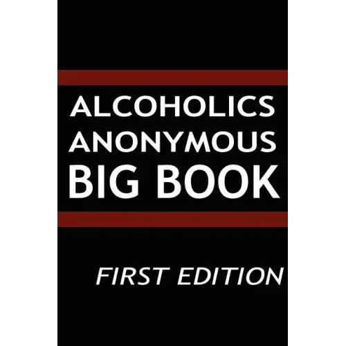 Alcoholics Anonymous - Big Book