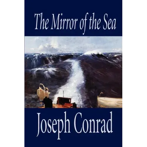 The Mirror of the Sea by Joseph Conrad, Fiction