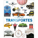 El Libro de Los Transportes (Cars, Trains, Ships, and Planes)