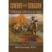 Cowboy and Surgeon: A Biography of Bill Magladry, M.D.