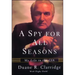 A Spy For All Seasons: My Life in the CIA