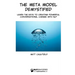 The Meta Model Demystified: Learn The Keys To Creating Powerful Conversational Change With NLP