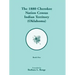 1880 Cherokee Nation Census, Indian Territory (Oklahoma) VOLUME 1 ONLY