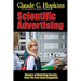 Scientific Advertising - Masters of Marketing Secrets: From the First Great Copywriter