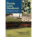 The Florida Lawn Handbook: Best Management Practices for Your Home Lawn in Florida