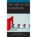 The Thief in the Classroom: How School Funding Is Misdirected, Disconnected, and Ideologically Aligned