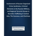 Involvement of Russian Organized Crime Syndicates, Criminal Elements in the Russian Military, and Regional Terrorist Groups in Narcotics Trafficking i