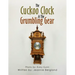 The Cuckoo Clock & the Grumbling Gear