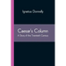 Caesar's Column: A Story of the Twentieth Century