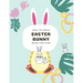 How to Draw Easter Bunny Book For Kids: A Fun Step-By-Step Drawing For Kids Ages 3-5