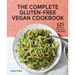 The Complete Gluten-Free Vegan Cookbook: 125 Recipes Everyone Can Enjoy