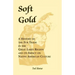 Soft Gold: A History of the Fur Trade in the Great Lakes Region and its Impact on Native American Culture