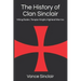 THe History of Clan Sinclair: Viking Raider, Templar Knight, Highland Warrior.