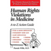 Human Rights Violations in Medicine: A-to-Z Action Guide
